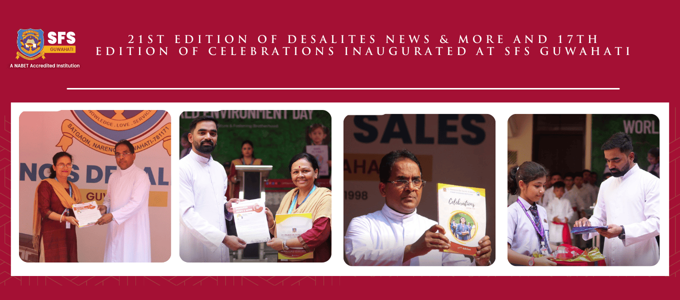 21st-edition-of-desalites-news-more-and-17th-edition-of-celebrations-inaugurated-at-sfs-guwahati